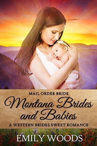Montana Brides and babies